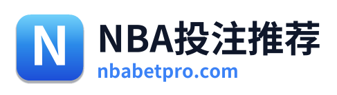 NBA投注推荐 - 官方网站首页